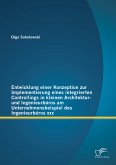 Entwicklung einer Konzeption zur Implementierung eines integrierten Controllings in kleinen Architektur- und Ingenieurbüros am Unternehmensbeispiel des Ingenieurbüros xxx (eBook, PDF)