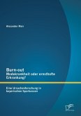 Burn-out - Modekrankheit oder ernsthafte Erkrankung? Eine Ursachenforschung in bayerischen Sparkassen (eBook, PDF)