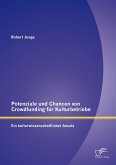 Potenziale und Chancen von Crowdfunding für Kulturbetriebe: Ein kulturwissenschaftlicher Ansatz (eBook, PDF)