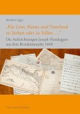 "Für Gott, Kaiser und Vaterland zu Stehen oder zu Fallen ..." (eBook, ePUB)