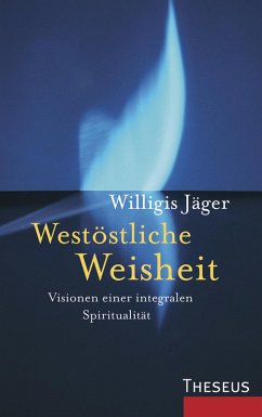 Westöstliche Weisheit (eBook, ePUB) - Jäger, Willigis
