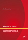 Brundibár in Terezín: Zur Bedeutung des Musiklebens im Konzentrationslager Theresienstadt (eBook, PDF)