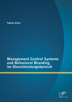 Management Control Systems und Behavioral Branding im Dienstleistungsbereich (eBook, PDF) - Klein, Tobias