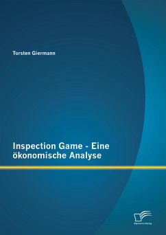 Inspection Game - Eine ökonomische Analyse (eBook, PDF) - Giermann, Torsten