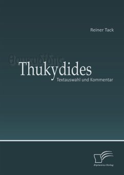 Thukydides: Textauswahl und Kommentar (eBook, PDF) - Tack, Reiner