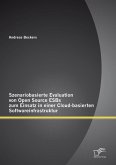 Szenariobasierte Evaluation von Open Source ESBs zum Einsatz in einer Cloud-basierten Softwareinfrastruktur (eBook, PDF)