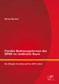 Flexible Bedienungsformen des ÖPNV im ländlichen Raum: Das Beispiel AnrufSammelTaxi (AST) Jülich (eBook, PDF)