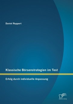 Klassische Börsenstrategien im Test: Erfolg durch individuelle Anpassung (eBook, PDF) - Ruppert, Daniel