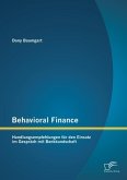 Behavioral Finance: Handlungsempfehlungen für den Einsatz im Gespräch mit Bankkundschaft (eBook, PDF)