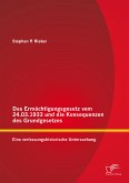 Das Ermächtigungsgesetz vom 24.03.1933 und die Konsequenzen des Grundgesetzes: Eine verfassungshistorische Untersuchung (eBook, PDF)