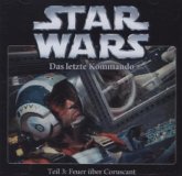 Star Wars, Das letzte Kommando - Feuer über Coruscant, Teil 3 von 5, 1 Audio-CD