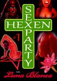 Hexen Sexparty 1: Eine fehlt! (eBook, ePUB)