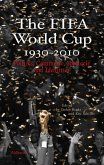 The FIFA World Cup 1930 - 2010 (eBook, ePUB)