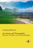 Aus Natur und Wissenschaft