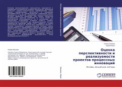 Ocenka perspektiwnosti i realizuemosti proektow processnyh innowacij - Ohezina, Galina;Yashin, Sergej
