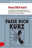 Fasse Dich kurz!