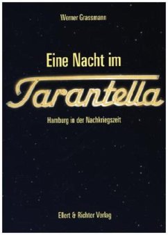 Eine Nacht im Tarantella - Grassmann, Werner