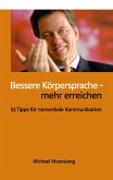 Bessere Körpersprache ¿ mehr erreichen