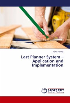 Last Planner System ¿ Application and Implementation - Porwal, Vishal