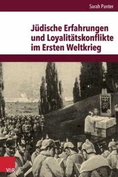 Jüdische Erfahrungen und Loyalitätskonflikte im Ersten Weltkrieg - Panter, Sarah