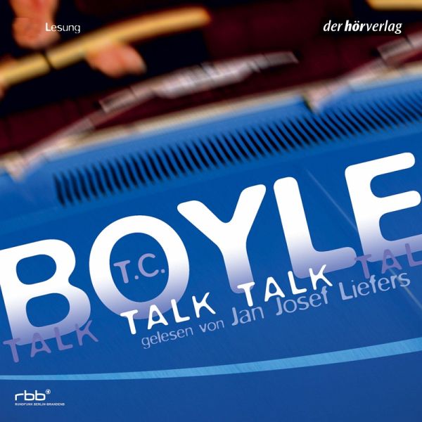 Talk Talk (MP3-Download) von T.C. Boyle - Hörbuch bei bücher.de runterladen