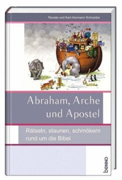 Abraham, Arche und Apostel - Schneider, Renate; Schneider, Karl-Hermann