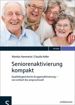 Seniorenaktivierung kompakt (eBook, PDF) - Hammerla, Monika; Keller, Claudia