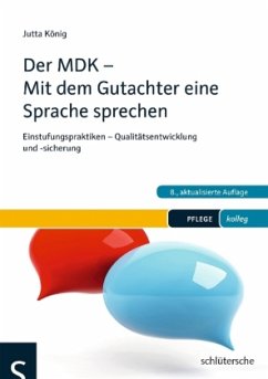 Der MDK - Mit dem Gutachter eine Sprache sprechen - König, Jutta