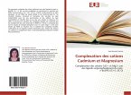 Complexation des cations Cadmium et Magnesium