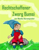 Rechtschaffener Zwerg Bumsi (eBook, ePUB)