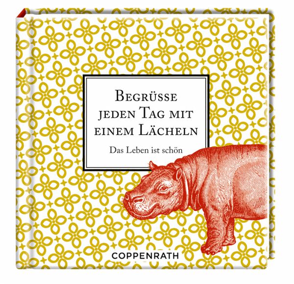 Begrüße jeden Tag mit einem Lächeln