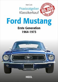 Praxisratgeber Klassikerkauf: Ford Mustang - Cook, Matt