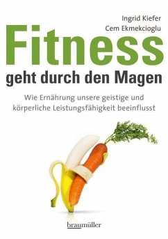 Fitness geht durch den Magen - Kiefer, Ingrid;Ekmekcioglu, Cem