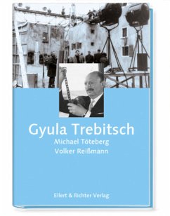 Gyula Trebitsch - Reißmann, Volker;Töteberg, Michael