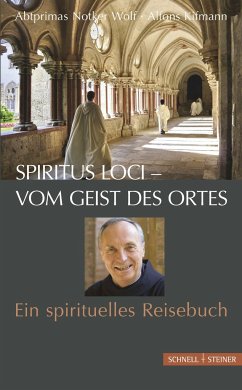 Spiritus loci - vom Geist des Ortes - Kifmann, Alfons;Wolf, Abtprimas Notker