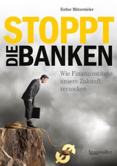 Stoppt die Banken - Mitterstieler, Esther