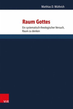 Raum Gottes - Wüthrich, Matthias D.