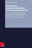 Praktizierte Staatskirchenhoheit im Nationalsozialismus