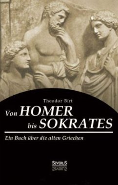 Von Homer bis Sokrates - Birt, Theodor