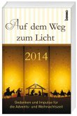 Auf dem Weg zum Licht 2014