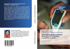 Antioxidant & Anti-diabetic Activities Of Polyalthia Longifolia Leaves - Chatterjee, Tapan Kumar;Sivashanmugam, Andichettiar Thirumalaisamy