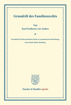 Grundriß des Familienrechts. - Anders, Josef Frhr. von