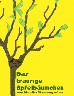 Das traurige Apfelbäumchen (eBook, ePUB) - Starzengruber, Monika