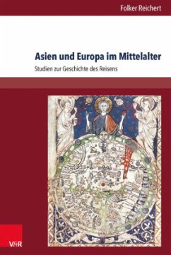 Asien und Europa im Mittelalter - Reichert, Folker