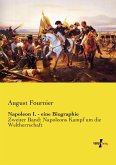 Napoleon I. - eine Biographie