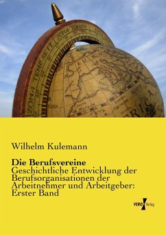 Die Berufsvereine - Kulemann, Wilhelm