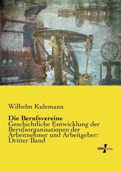 Die Berufsvereine - Kulemann, Wilhelm
