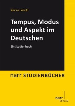 Tempus, Modus und Aspekt im Deutschen - Heinold, Simone