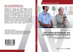 Die Leistungsfähigkeit des Sensomotorischen Systems - Paudler, Maria Katharina