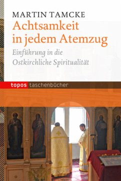 Achtsamkeit in jedem Atemzug - Tamcke, Martin